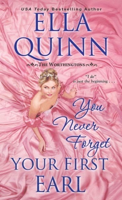 Ella Quinn - You Never Forget Your First Earl, E-bok