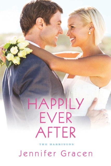 Jennifer Gracen - Happily Ever After, E-bok