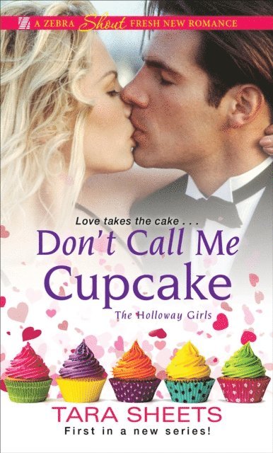 Tara Sheets - Don't Call Me Cupcake, E-bok