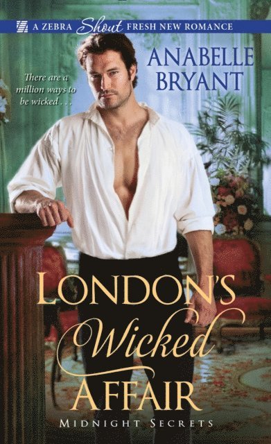 Anabelle Bryant - London's Wicked Affair, E-bok