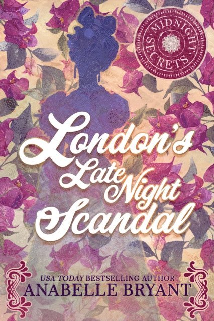 Anabelle Bryant - London's Late Night Scandal, E-bok
