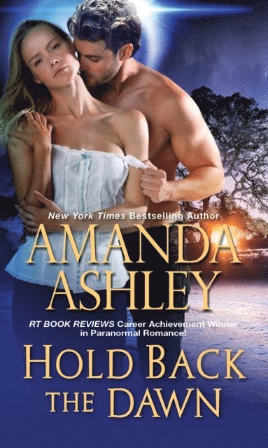 Amanda Ashley - Hold Back the Dawn, E-bok