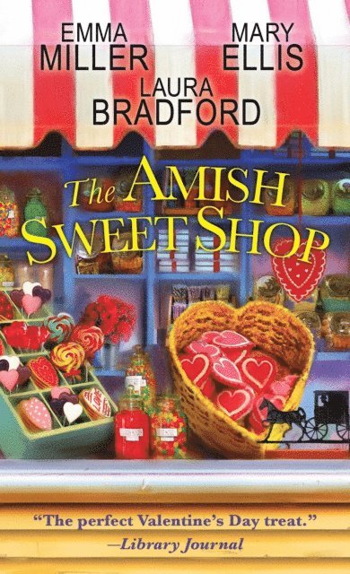 Mary Ellis, Laura Bradford, Emma Miller - Amish Sweet Shop, E-bok