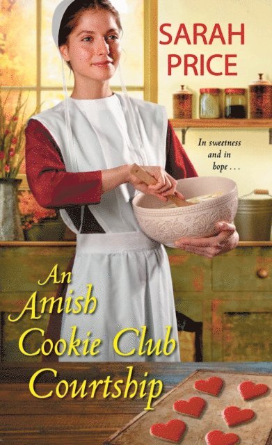 Sarah Price - Amish Cookie Club Courtship, E-bok