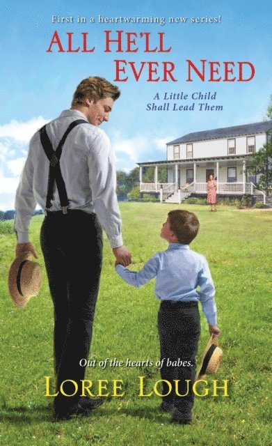 Loree Lough - All He'll Ever Need, E-bok