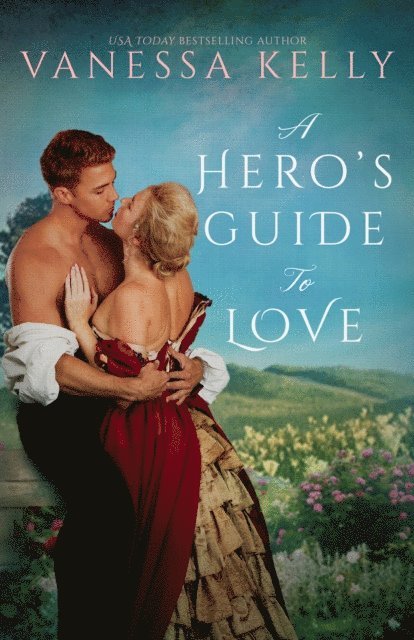 Vanessa Kelly - Hero's Guide to Love, E-bok. Tillgänglighet: Lägg i varukorg