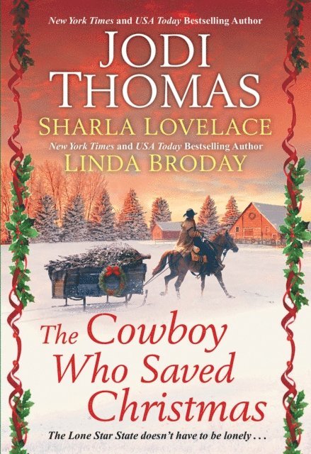 Linda Broday, Sharla Lovelace, Jodi Thomas - Cowboy Who Saved Christmas, E-bok