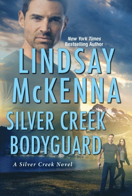 Lindsay McKenna - Silver Creek Bodyguard, E-bok