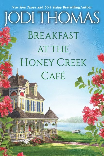 Jodi Thomas - Breakfast at the Honey Creek Cafe, E-bok