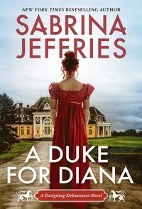 A Duke for Diana: A Witty and Entertaining Historical Regency Romance