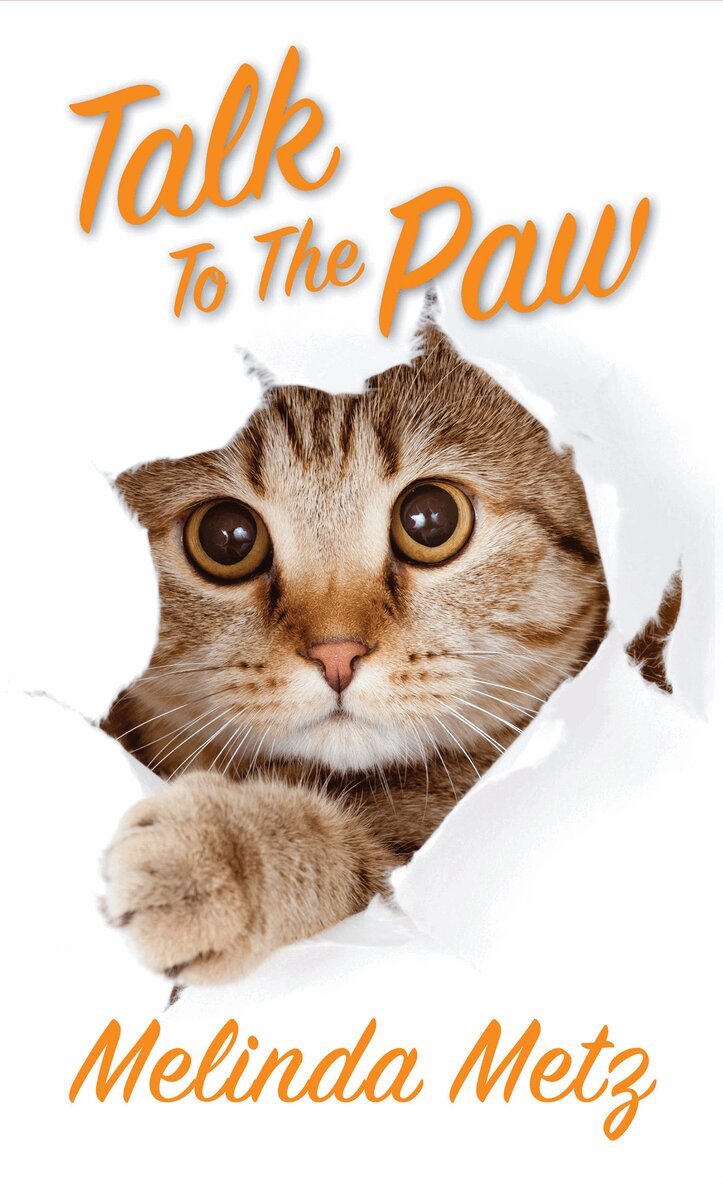 Melinda Metz - Talk to the Paw, Häftad