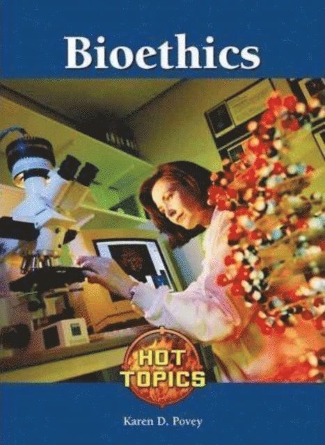 Leanne K. Currie-McGhee, Carla Mooney - Bioethics, E-bok