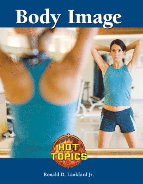 Jr. Ronald D. Lankford - Body Image, E-bok