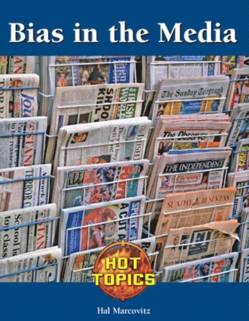 Hal Marcovitz - Bias in the Media, E-bok