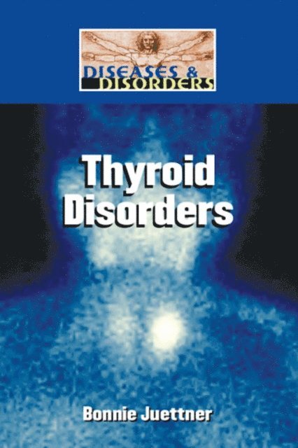 Bonnie Juettner - Thyroid Disorders, E-bok
