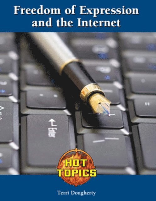 Terri Dougherty - Freedom of Expression and the Internet, E-bok