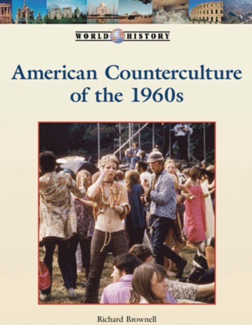 Richard Brownell - American Counterculture of the 1960s, E-bok