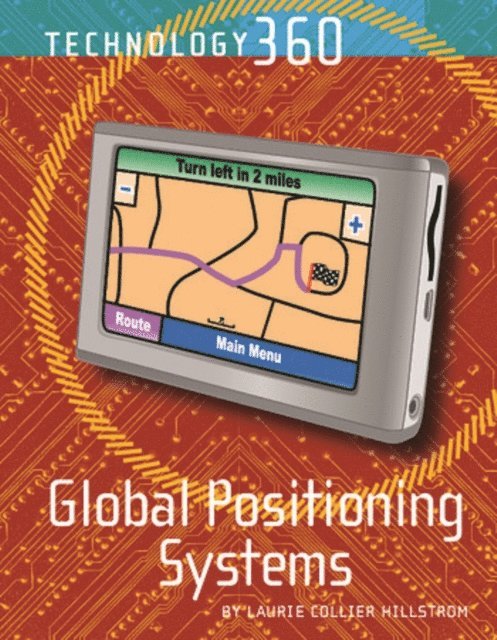 Laurie Collier Hillstrom - Global Positioning Systems, E-bok