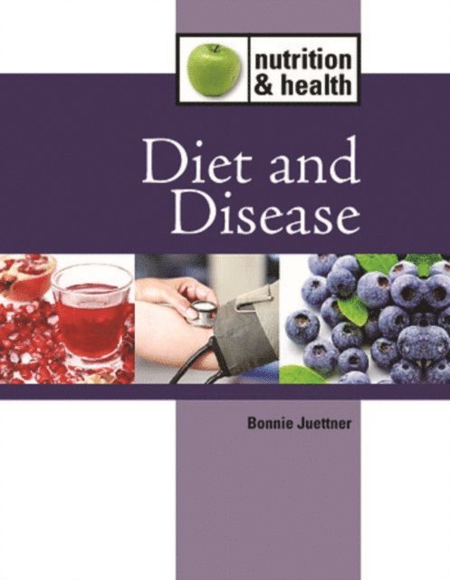 Bonnie Juettner - Diet and Disease, E-bok