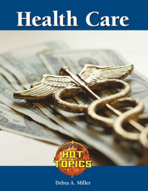 Debra A. Miller - Health Care, E-bok