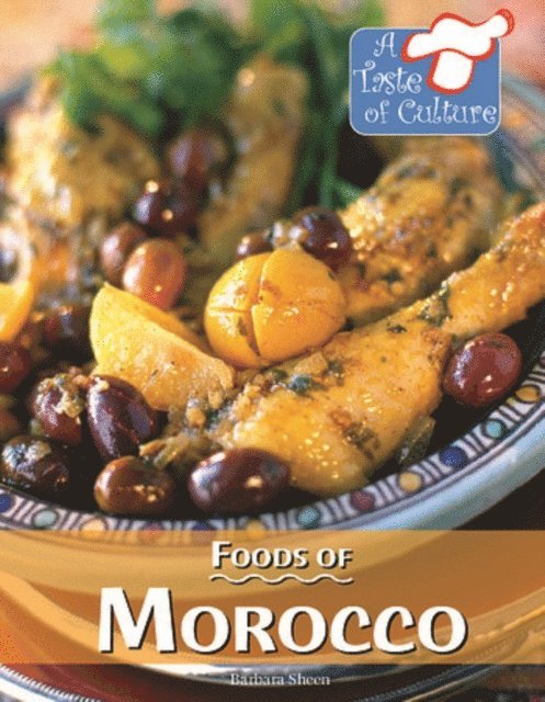 Barbara Sheen - Foods of Morocco, E-bok