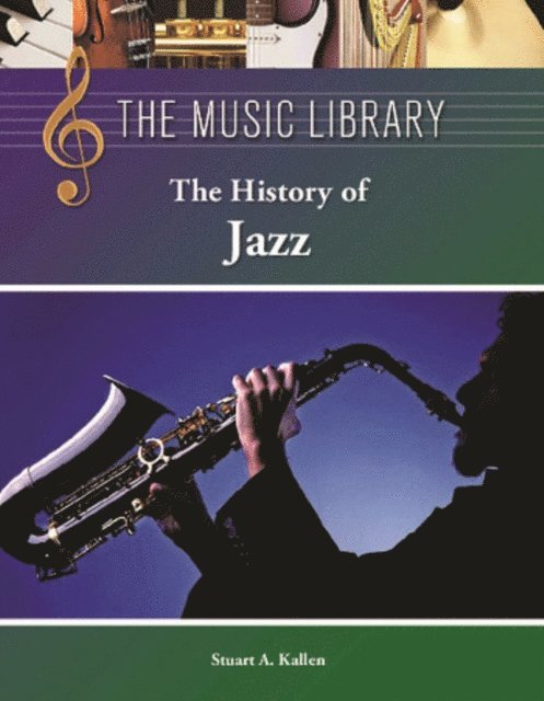 Stuart A. Kallen - History of Jazz, E-bok