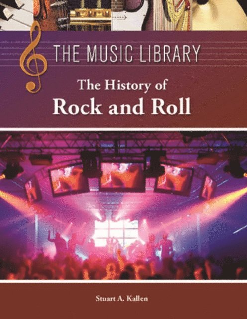 Stuart A. Kallen - History of Rock and Roll, E-bok