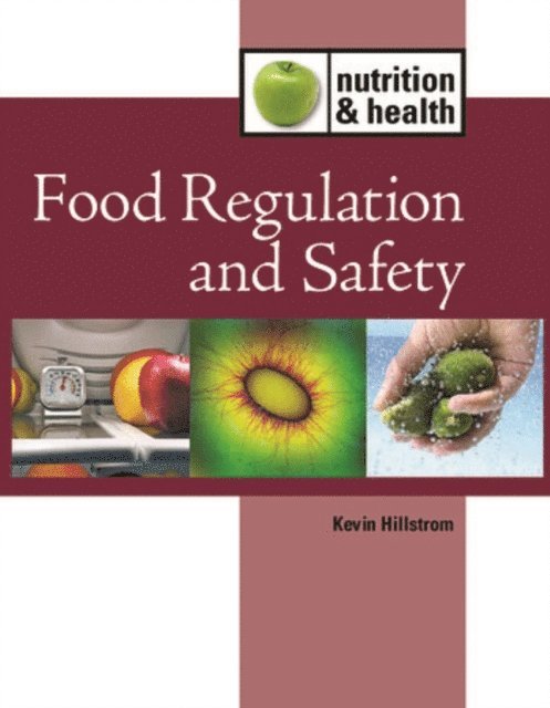 Kevin Hillstrom - Food Regulation and Safety, E-bok