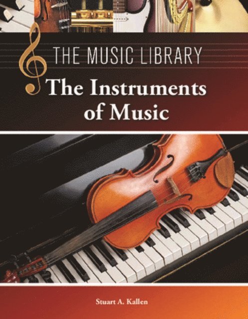 Stuart A. Kallen - Instruments of Music, E-bok