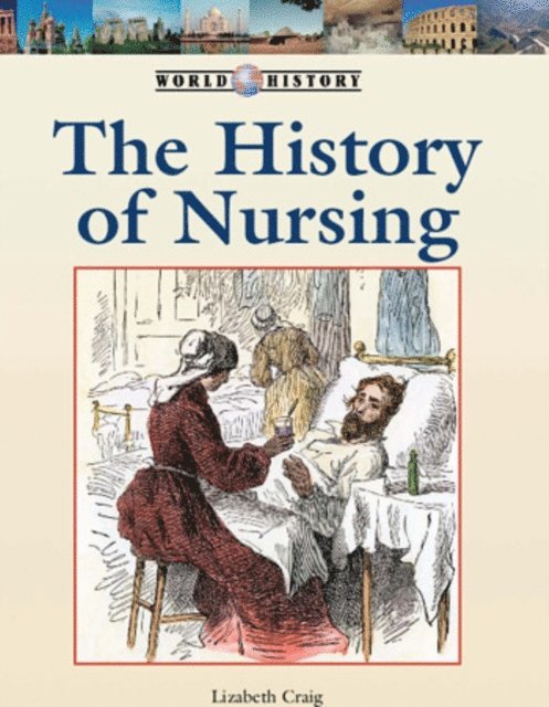 Lizabeth Craig - History of Nursing, E-bok