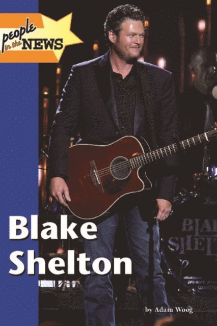 Adam Woog - Blake Shelton, E-bok