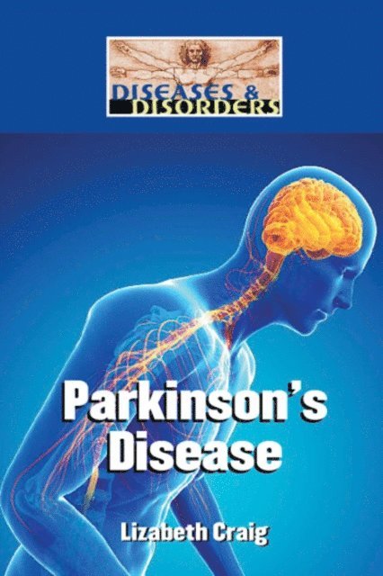 Lizabeth Craig - Parkinson's Disease, E-bok