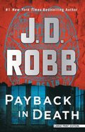 Payback in Death: An Eve Dallas Novel