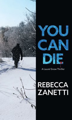 Rebecca Zanetti - You Can Die, Inbunden