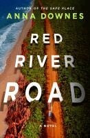 Anna Downes - Red River Road, Inbunden