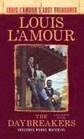 The Daybreakers: Louis l'Amour's Lost Treasures