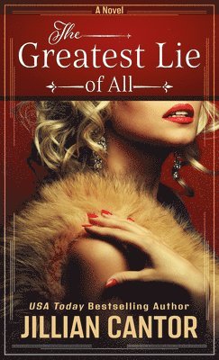 Jillian Cantor - The Greatest Lie of All, Inbunden