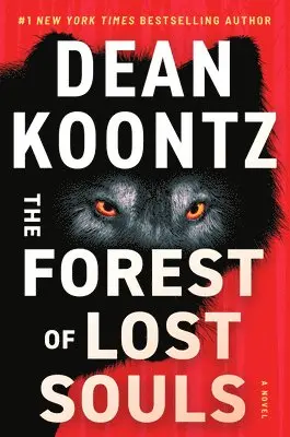 Dean Koontz - The Forest of Lost Souls, Inbunden. Tillgänglighet: Lägg i varukorg