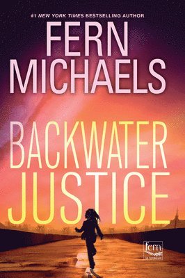 Fern Michaels - Backwater Justice, Inbunden
