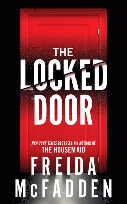 Freida McFadden - The Locked Door, Inbunden