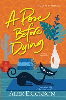 Alex Erickson - A Pose Before Dying, Häftad