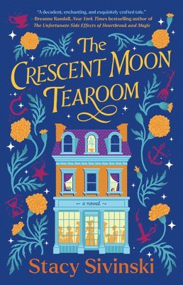Stacy Sivinski - The Crescent Moon Tearoom, Inbunden