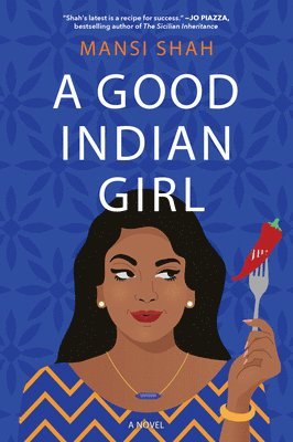 Mansi Shah - A Good Indian Girl, Inbunden