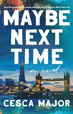 Cesca Major - Maybe Next Time, Häftad