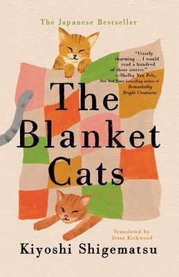 Kiyoshi Shigematsu - The Blanket Cats, Häftad