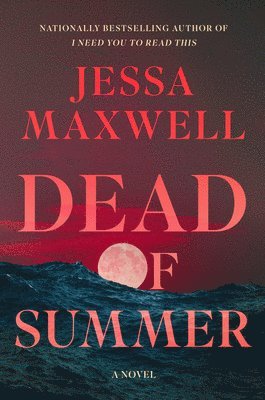 Jessa Maxwell - Dead of Summer, Inbunden