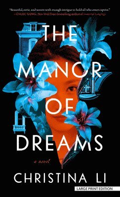 Christina Li - The Manor of Dreams, Inbunden