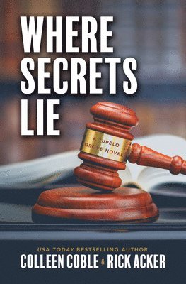 Colleen Coble, Rick Acker - Where Secrets Lie, Inbunden