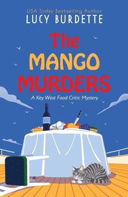 Lucy Burdette - The Mango Murders, Häftad