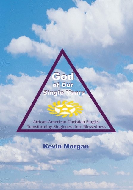 Kevin Morgan - God of Our Single Years, E-bok